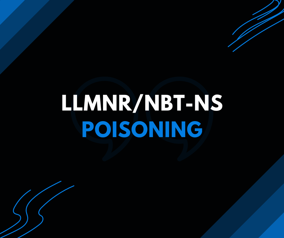 LLMNR/NBT-NS Poisoning