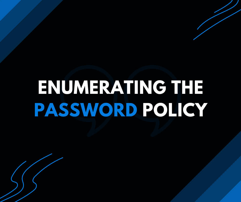 Enumearte the password policy